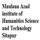 Maulana Azad institute of Humanities Science and Technology, Sitapur