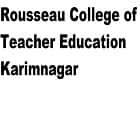 Rousseau College of Teacher Education, Karimnagar