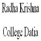 Radha Krishna College, Datia