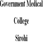 Government Medical College, Sirohi