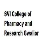 SVI College of Pharmacy and Research, Gwalior