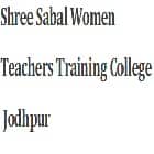Shree Sabal Women Teachers Training College, Jodhpur
