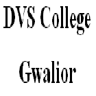 DVS College, Gwalior