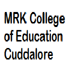 MRK College of Education, Cuddalore