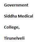 Government Siddha Medical College, Tirunelveli