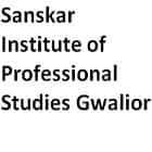 Sanskar Institute of Professional Studies, Gwalior