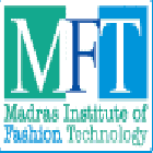 Madras Institute of Fashion Technology, Chennai