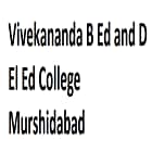 Vivekananda B Ed and D El Ed College, Murshidabad
