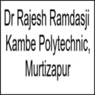 Dr Rajesh Ramdasji Kambe Polytechnic, Murtizapur