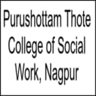 Purushottam Thote College of Social Work, Nagpur