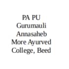 PA PU Gurumauli Annasaheb More Ayurved College, Beed