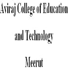 Aviraj College of Education and Technology, Meerut