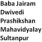 Baba Jairam Dwivedi Prashikshan Mahavidyalay, Sultanpur