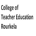 College of Teacher Education, Rourkela