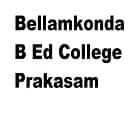 Bellamkonda B Ed College, Prakasam