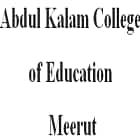 Abdul Kalam College of Education, Meerut