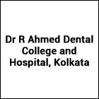 Dr R Ahmed Dental College and Hospital, Kolkata