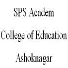 SPS Academy College of Education, Ashoknagar