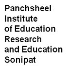 Panchsheel Institute of Education Research and Education, Sonipat