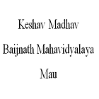 Keshav Madhav Baijnath Mahavidyalaya, Mau