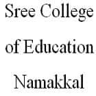 Sree College of Education, Namakkal