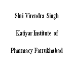 Shri Virendra Singh Katiyar Institute of Pharmacy, Farrukhabad