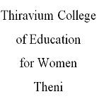 Thiravium College of Education for Women, Theni