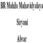 BR Mahila Mahavidyalaya, Siryani, Alwar