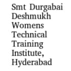 Smt Durgabai Deshmukh Womens Technical Training Institute, Hyderabad