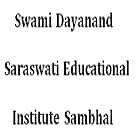 Swami Dayanand Saraswati Educational Institute, Sambhal