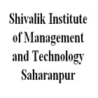 Shivalik Institute of Management and Technology, Saharanpur