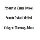 Pt Shravan Kumar Dwivedi Suneeta Dwivedi Medical College of Pharmacy, Jalaun