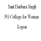 Sant Darbara Singh PG College for Women, Lopon