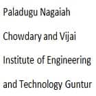 Paladugu Nagaiah Chowdary and Vijai Institute of Engineering and Technology, Guntur