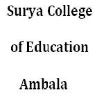 Surya College of Education, Ambala