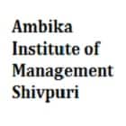 Ambika Institute of Management, Shivpuri