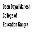 Deen Dayal Mahesh College of Education, Kangra