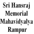 Sri Hansraj Memorial Mahavidyalya, Rampur