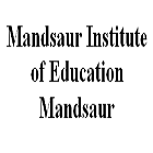 Mandsaur Institute of Education, Mandsaur