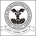 College of Applied Education and Health Sciences, Meerut