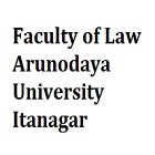 Faculty of Law, Arunodaya University, Itanagar