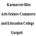 Karmaveer Hire Arts Science Commerce and Education College, Gargoti