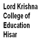 Lord Krishna College of Education, Hisar
