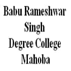 Babu Rameshwar Singh Degree College, Mahoba