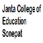 Janta College of Education, Sonepat