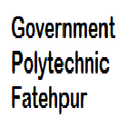 Government Polytechnic, Fatehpur