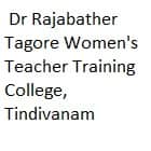 Dr Rajabather Tagore Women's Teacher Training College, Tindivanam