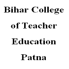 Bihar College of Teacher Education, Patna