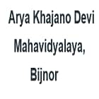 Arya Khajano Devi Mahavidyalaya, Bijnor