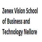 Zenex Vision School of Business and Technology, Nellore